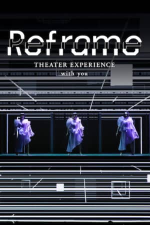 Perfume: Reframe – Hòa nhạc qua màn ảnh